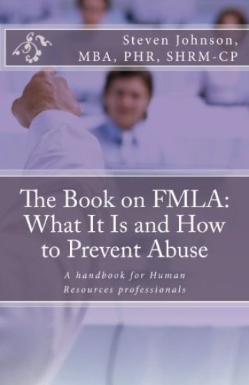 The Book on FMLA: What It Is and How to Prevent Abuse