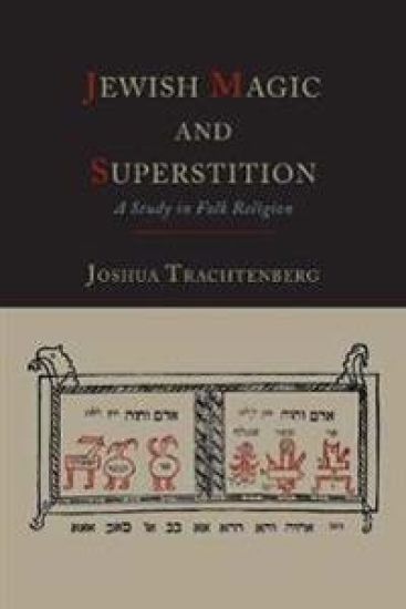 Jewish Magic and Superstition