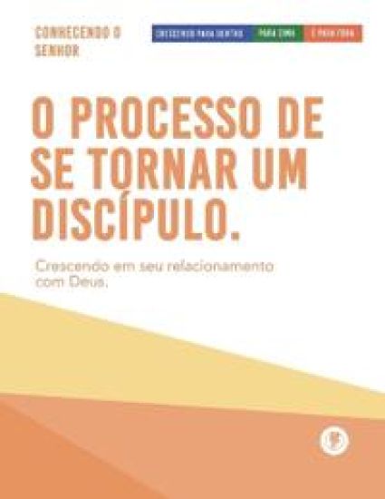 O Processo De Se Tornar Um Discípulo