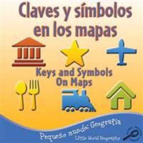 Claves Y Símbolos En Los Mapas: Keys and Symbols on Maps