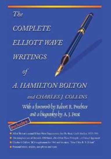 The Complete Elliott Wave Writings of A. Hamilton Bolton & Charles J. Collins