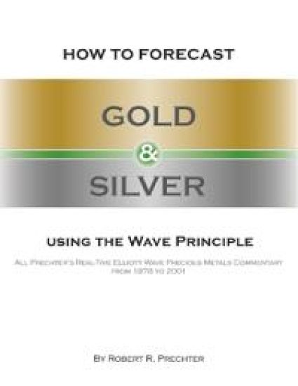 How to Forecast Gold and Silver Using the Wave Principle