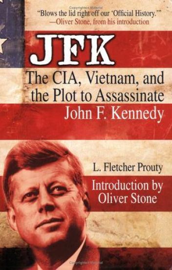 JFK: The Cia, Vietnam, and the Plot to Assassinate John F. Kennedy