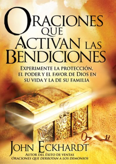 Oraciones Que Activan Las Bendiciones / Prayers That Activate Blessings