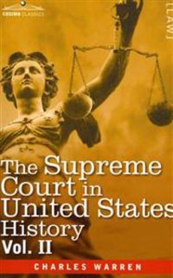 The Supreme Court in United States History, Vol. II (in Three Volumes)