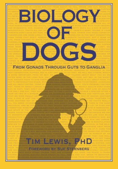 Biology of Dogs From Gonads Through Guts to Ganglia