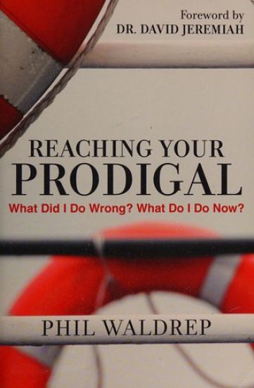 REACHING YOUR PRODIGAL