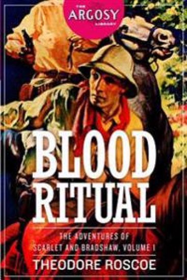 Blood Ritual: The Adventures of Scarlet and Bradshaw, Volume 1