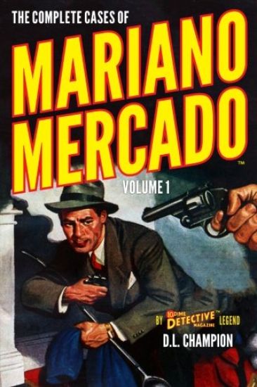 The Complete Cases of Mariano Mercado, Volume 1
