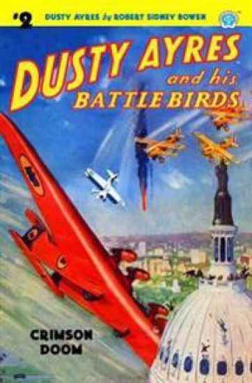 Dusty Ayres and His Battle Birds #2: Crimson Doom – Robert Sidney Bowen, kirjan kansikuva