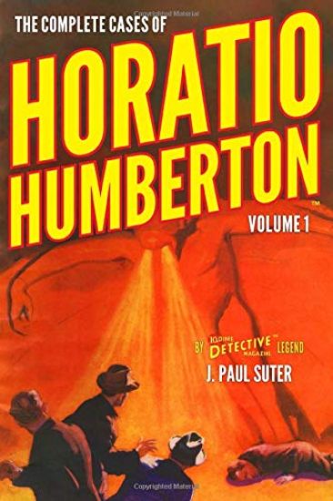 The Complete Cases of Horatio Humberton, Volume 1
