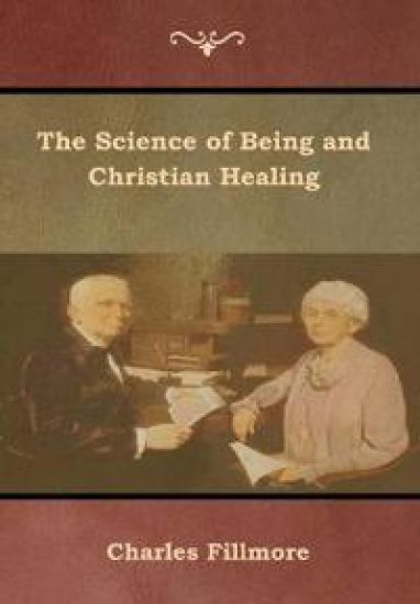 The Science of Being and Christian Healing – Charles Fillmore, kirjan kansikuva