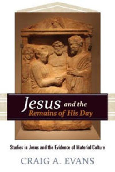 Jesus and the Remains of His Day