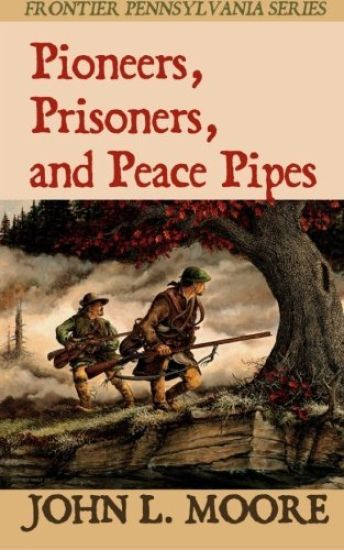 Pioneers, Prisoners, and Peace Pipes