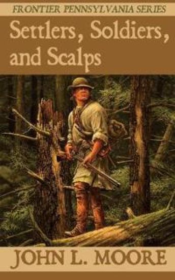 Settlers, Soldiers, and Scalps