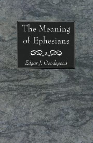 The Meaning of Ephesians