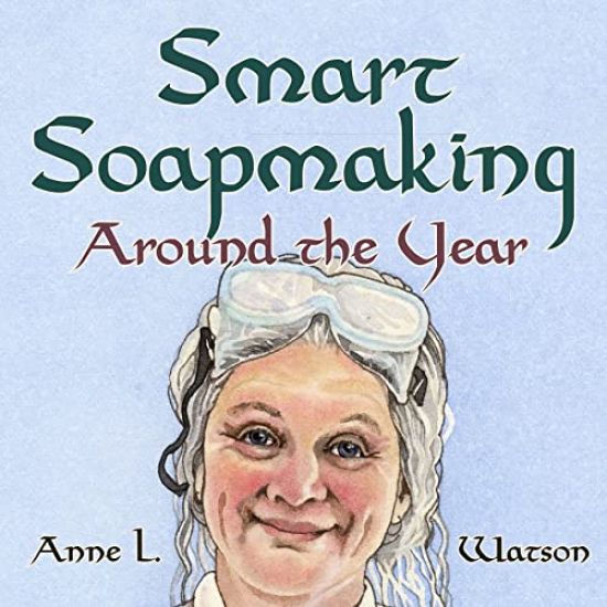 Smart Soapmaking Around the Year