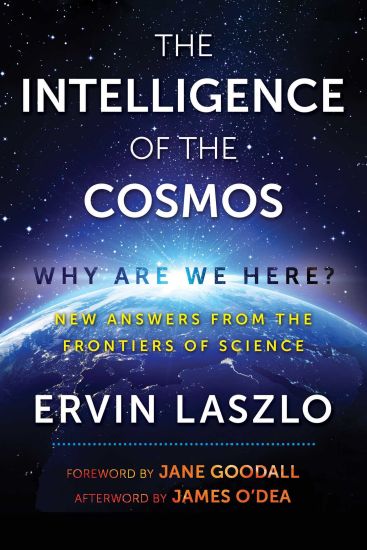 The Intelligence of the Cosmos – Ervin Laszlo, kirjan kansikuva