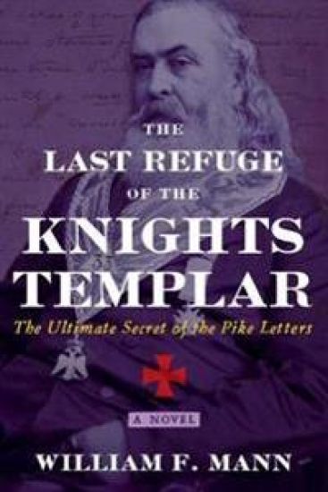 The Last Refuge of the Knights Templar – William F. Mann, kirjan kansikuva