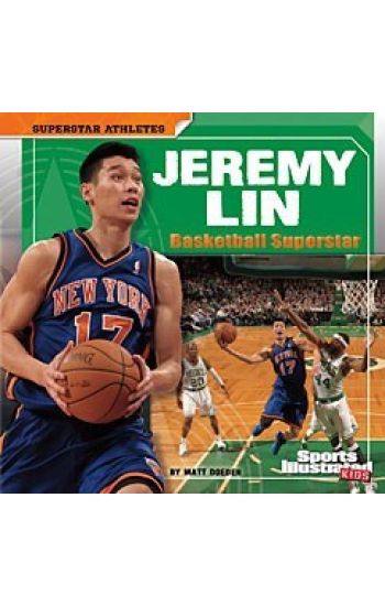 Jeremy Lin: Basketball Superstar