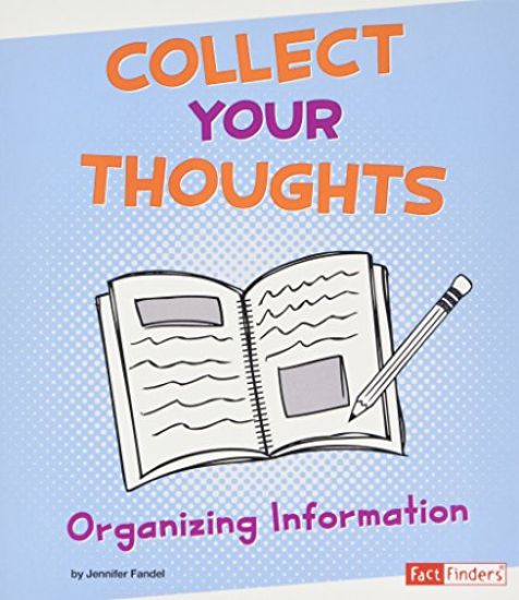 Collect Your Thoughts: Organizing Information