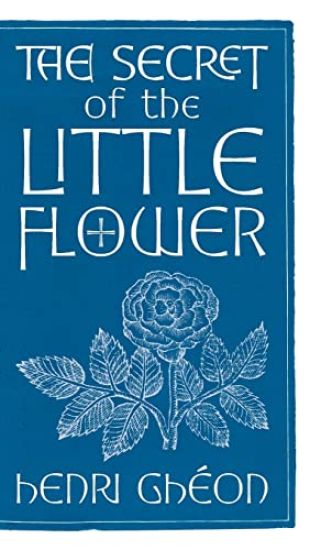 The Secret of the Little Flower