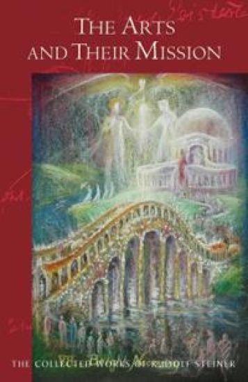 The Arts and Their Mission: (Cw 276) Volume 276