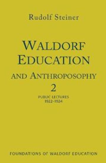 Waldorf Education and Anthroposophy 2