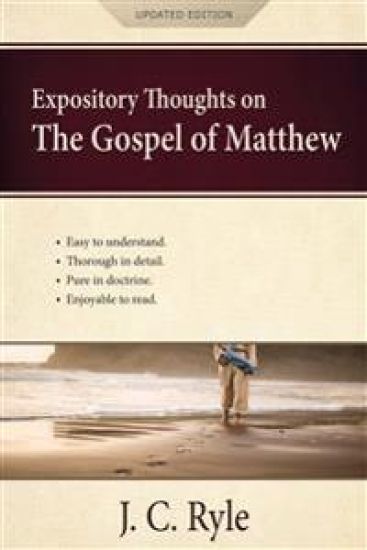 Expository Thoughts on the Gospel of Matthew