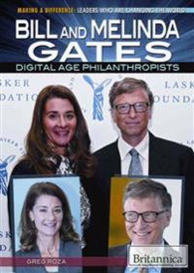 Bill and Melinda Gates: Digital Age Philanthropists