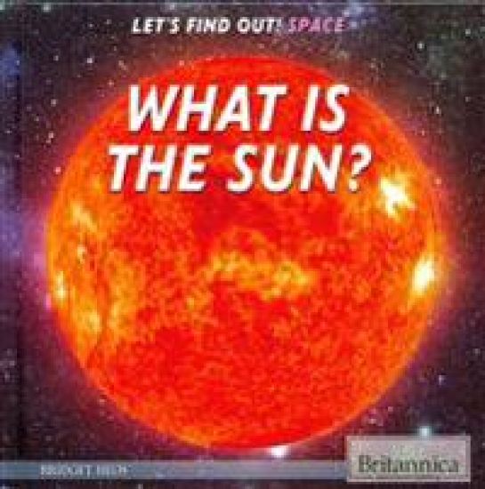 What Is the Sun?