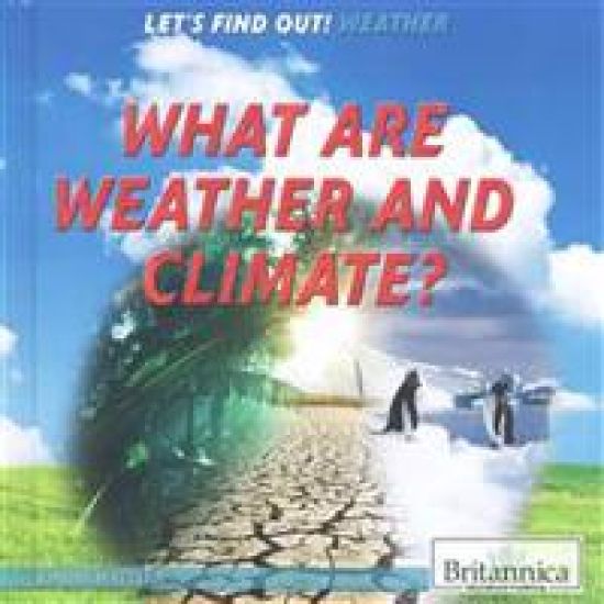 What Are Weather and Climate?