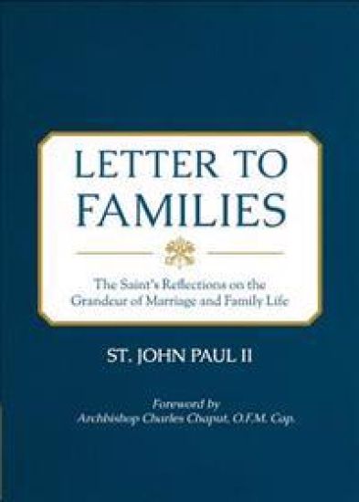 Letter to Families: The Saint's Reflections on the Grandeur of Marriage and Family Life – St John Paul II, kirjan kansikuva