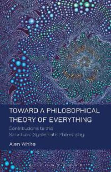 Toward a Philosophical Theory of Everything