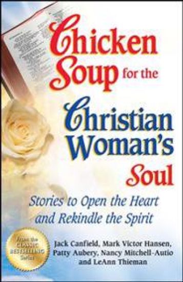 Chicken Soup for the Christian Woman's Soul