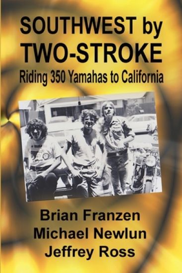 Southwest by Two-Stroke: Riding Yamaha 350s to California