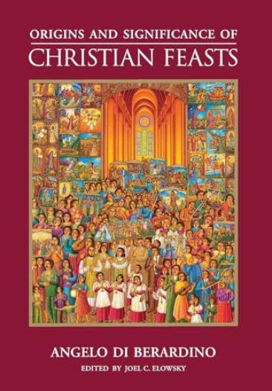 Origins and Significance of Christian Feasts