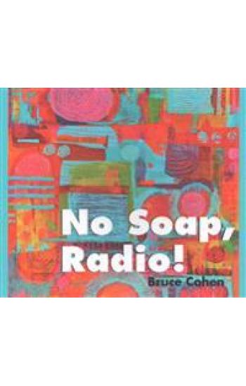 No Soap, Radio!