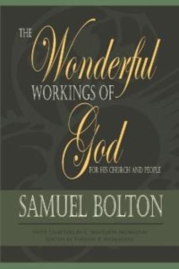 The Wonderful Workings of God for His Church and People