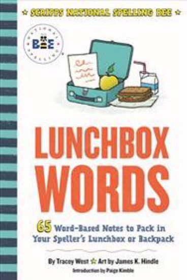 Lunchbox Words: 65 Word-Based Notes to Pack in Your Speller's Lunchbox or Backpack