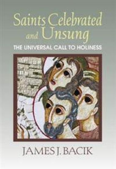 Saints Celebrated and Unsung