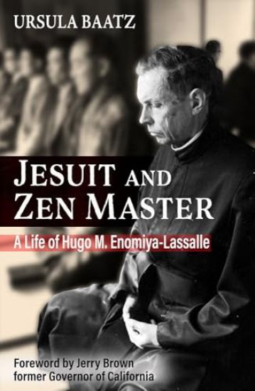 Jesuit and Zen Master: A Life of Hugo M.Enomiya-Lassalle