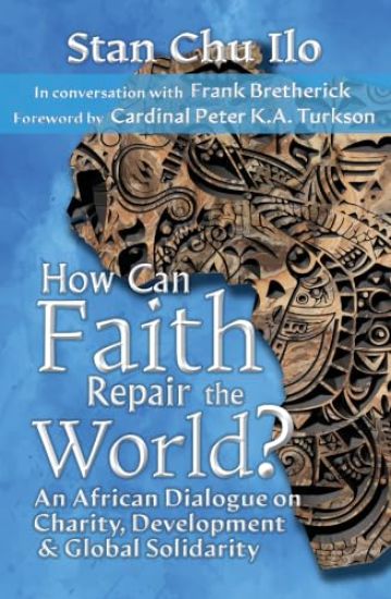How Can Faith Repair the World? an African Dialogue on Charity, Development, and Global Solidarity