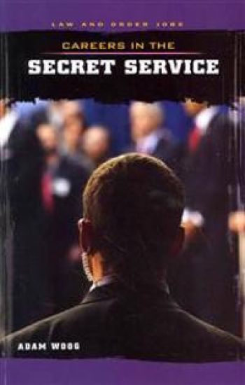 Careers in the Secret Service