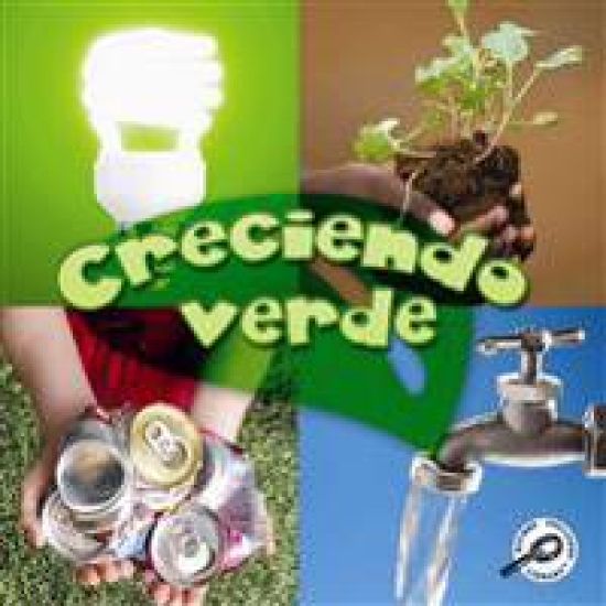 Creciendo Verde: Growing Up Green