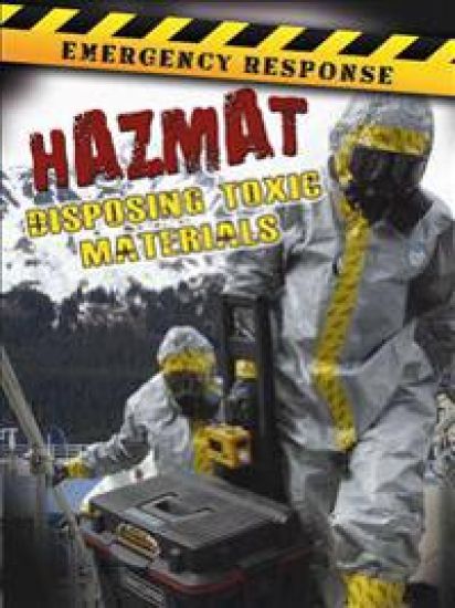 Hazmat: Disposing Toxic Materials