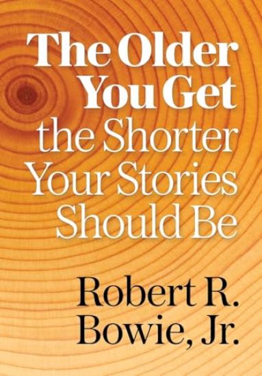 The Older You Get, the Shorter Your Stories Should Be
