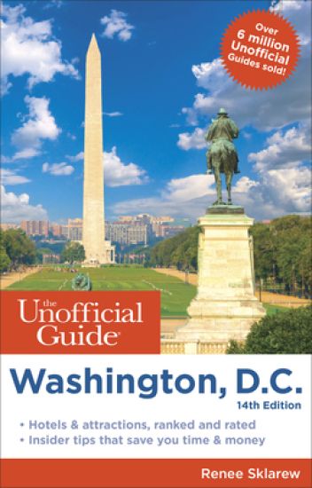 Unofficial Guide to Washington, D.C. – Renee Sklarew, kirjan kansikuva
