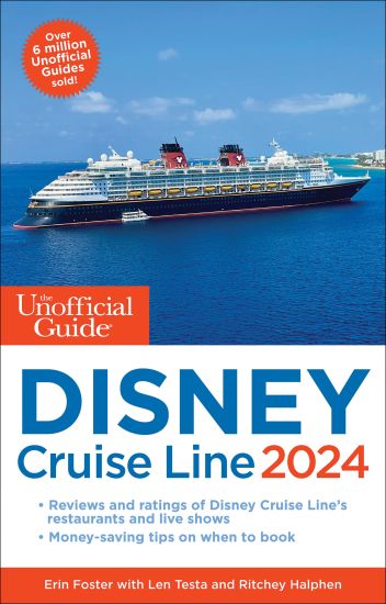 Unofficial Guide to the Disney Cruise Line 2024