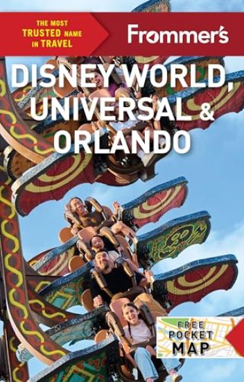 Frommer's Disney World, Universal Studios, and Orlando